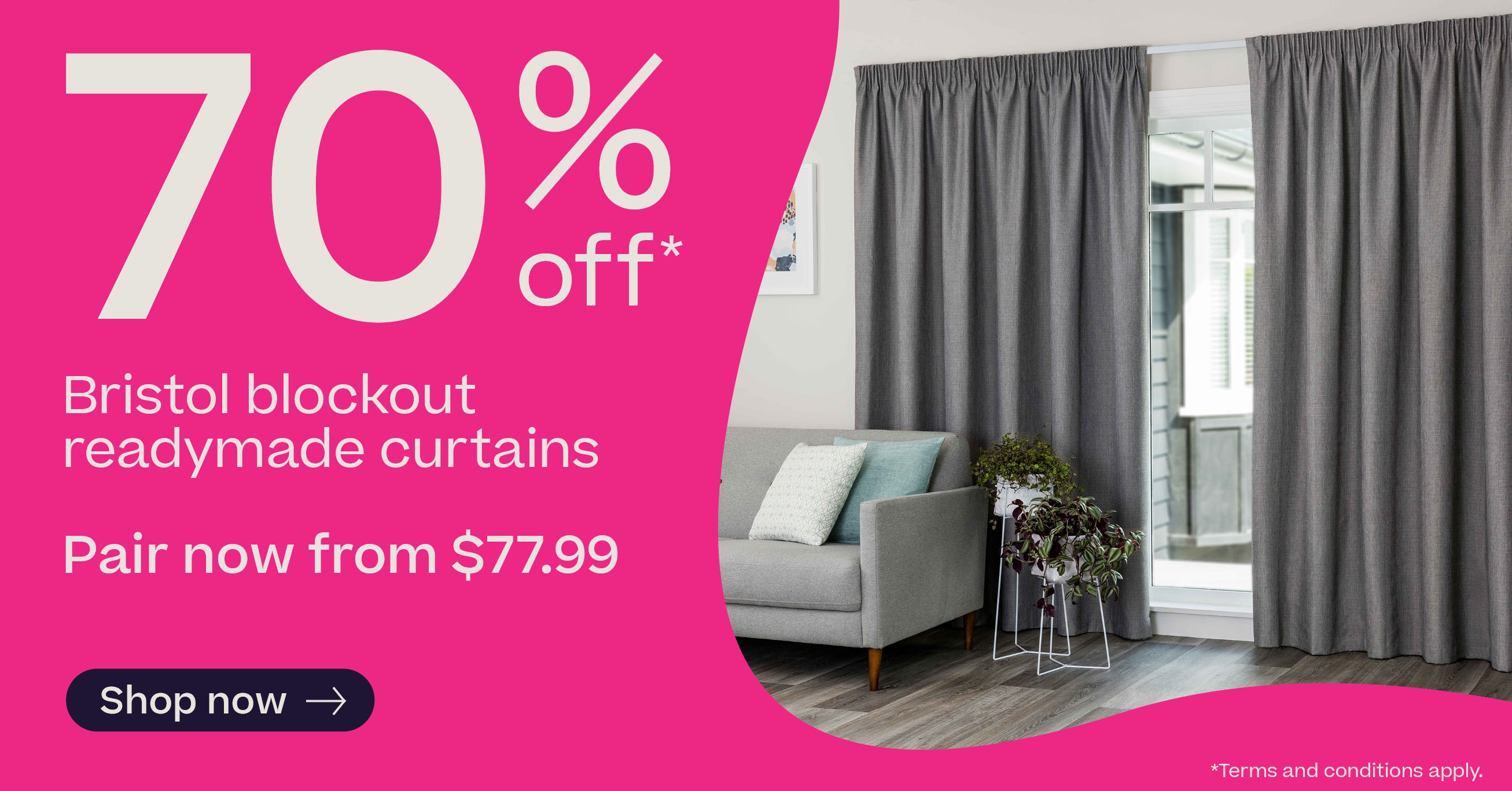 70% off off Bristol Blockout Curtains*